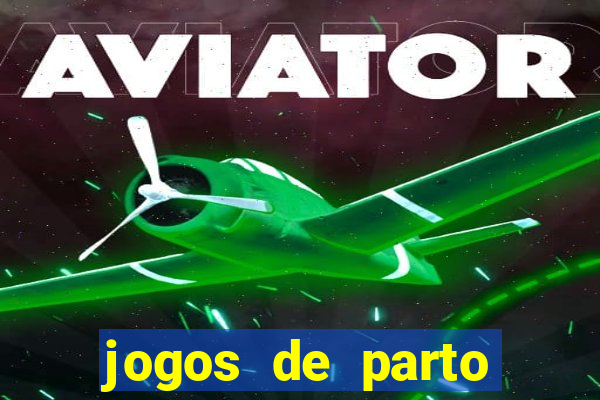 jogos de parto normal realista